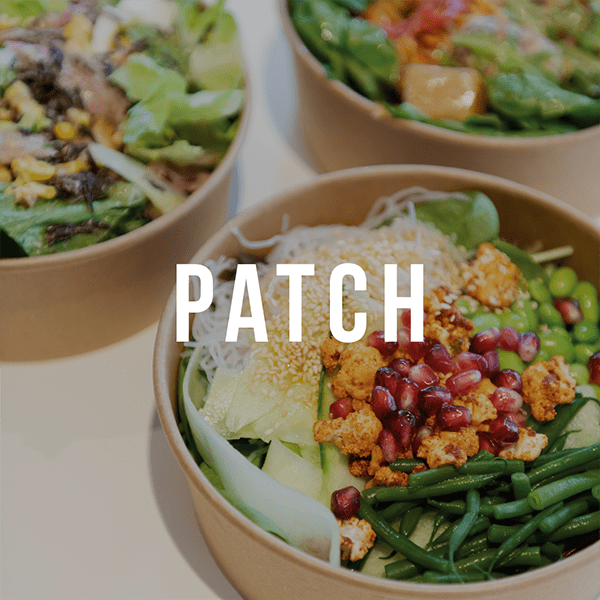 Image of salads with text saying 'Patch'