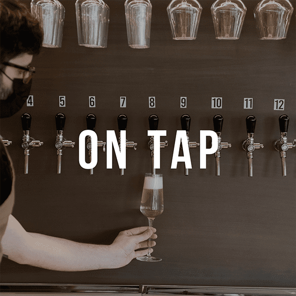 Image of wine on tap with text that says 'On Tap'